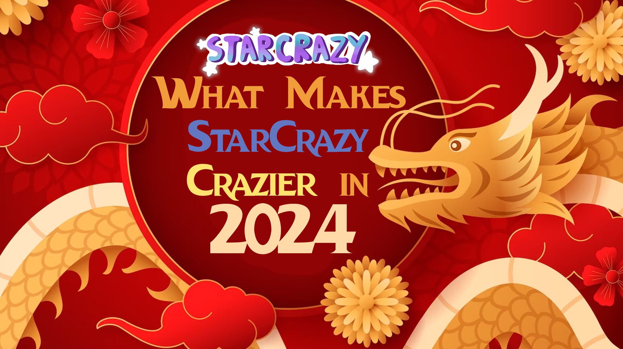 What Makes StarCrazy Crazier In 2024   Main Banner  2  