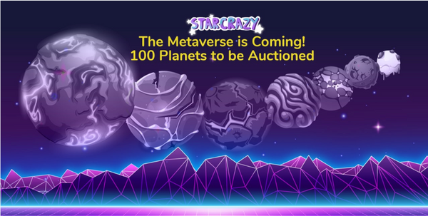 The Metaverse is Coming! 100 Planets to be Auctioned on January 18th